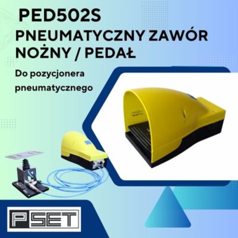 PED502S Pneumatyczny zawór nożny- pedał PSET