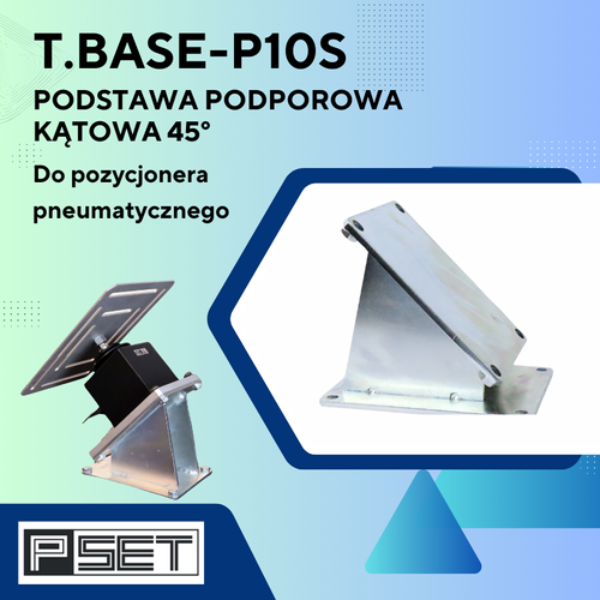 T.BASE-P10S Podstawa podporowa kątowa 45° PSET