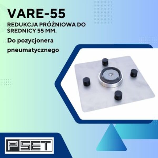 VARE-55 Redukcja próżniowa do średnicy 55 mm. Kompatybilna z płytą VACM-C PSET