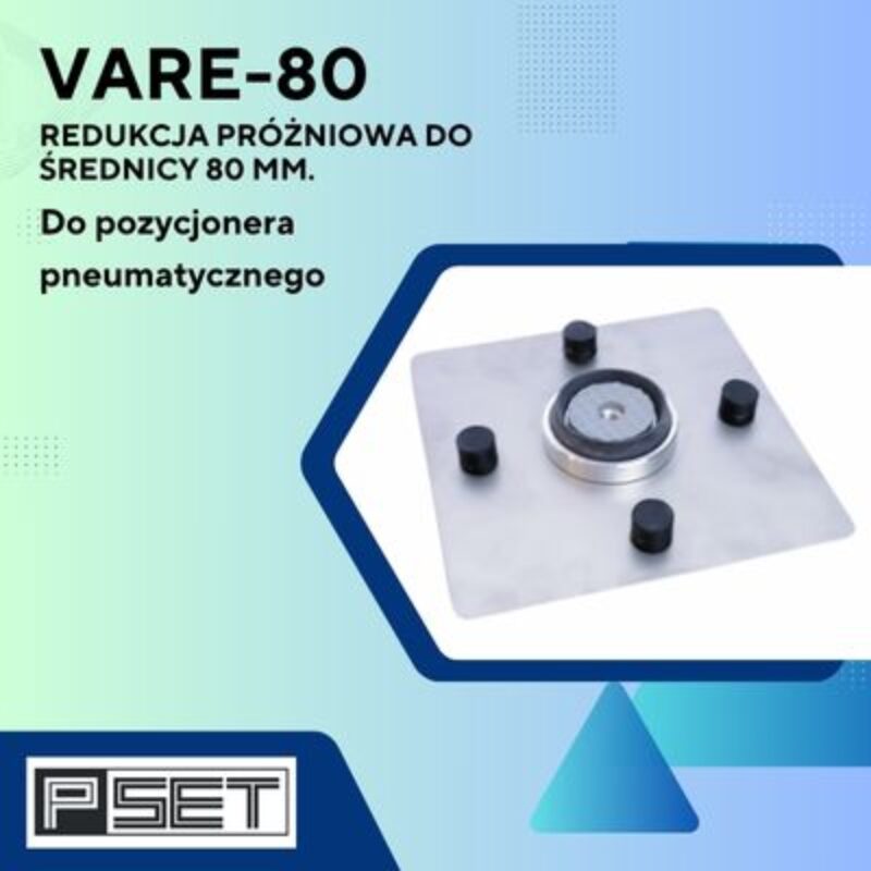 VARE-80 Redukcja próżniowa do średnicy 80 mm. Kompatybilna z płytą VACM-C PSET